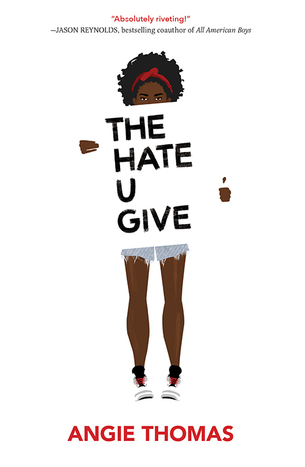 The cover of Angie Thomas novel The Hate U Give