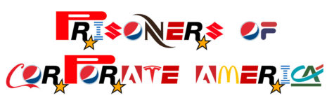 Graphic of Corprate logos spelling out Prisonrs of Corprate America (Photo Courtsey of Creative Commons)