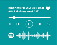 Kindness Week Playlist, Courtesy of Mrs. Hurtado