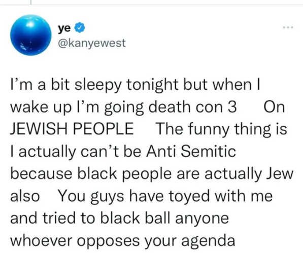 The beginning of the end for Kanye as he begins his antisemitic Twitter tirade, courtesy of Twitter.com