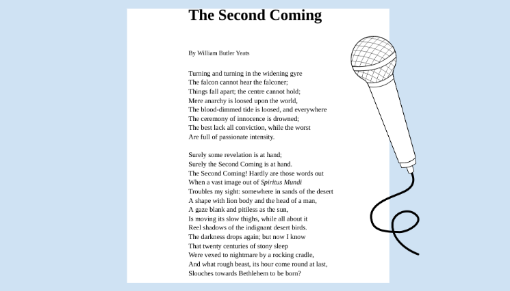 Anayas chosen poem, The Second Coming which was read in the countywide poetry competition