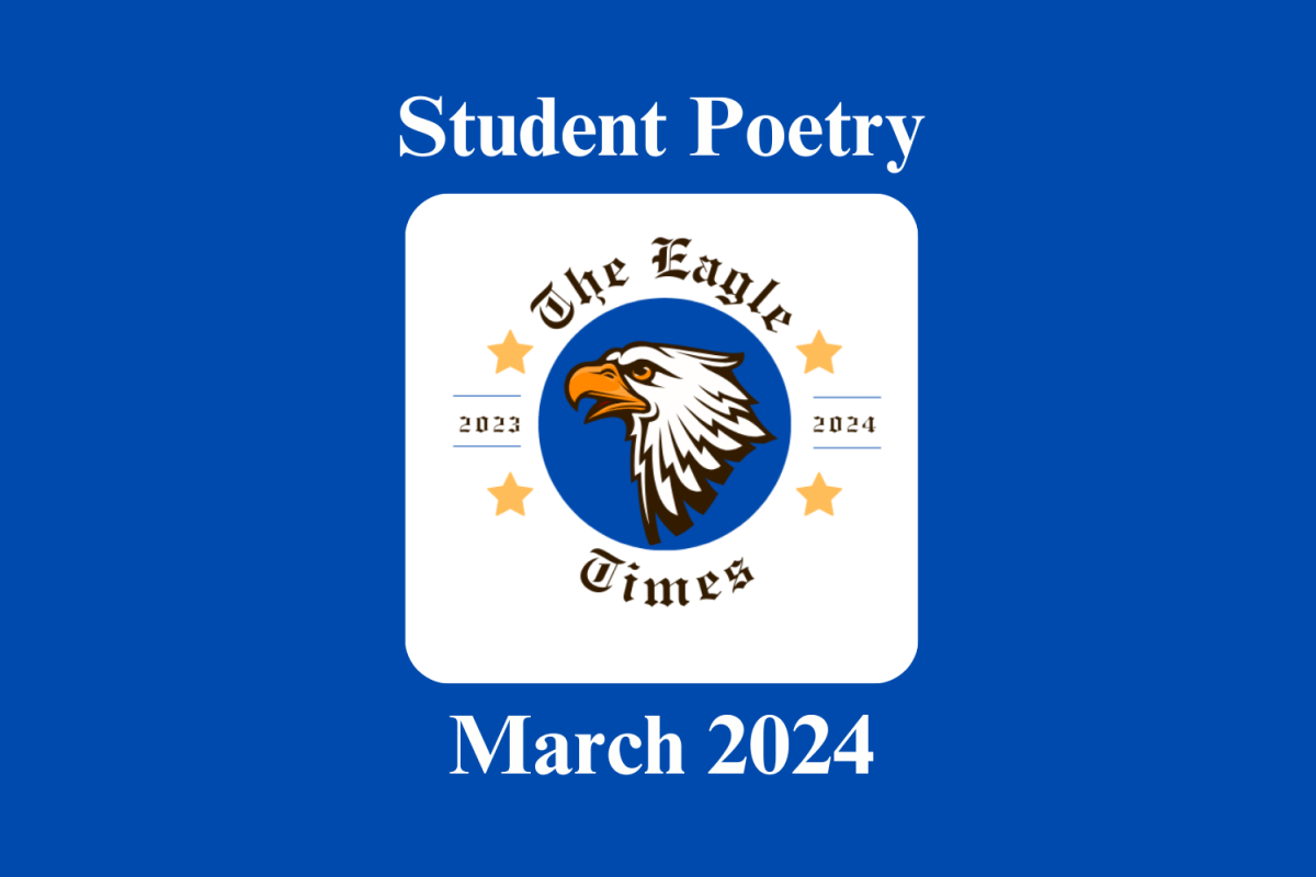 March+2024+student+poetry+submissions+are+now+available+on+The+Eagle+Times+website
