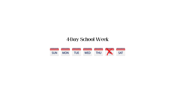 What our school week could look like with Friday off. (Created by Liam Lacabe)