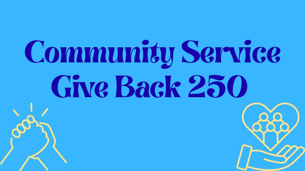 250 hour of Community Service earns students a medal. Made on Canva by Charlie Beaman.